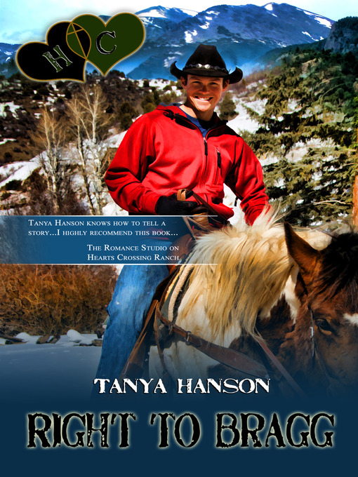 Title details for Right to Bragg by Tanya Hanson - Available